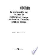 La motivación del recurso de suplicación contra sentencias laborales