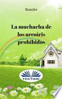 La muchacha de los arcoíris prohibidos