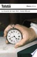 La muerte de Ivan Ilich & Hadyi Murad / The Death of Ivan Ilyich & Hadji Murad
