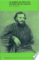 La muerte de Ivan Ilich ; Historia de una caballo
