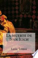 La muerte de Ivn Ilich/ The death of Ivan Ilyich