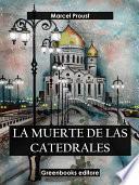 La muerte de las catedrales (Edición integra)