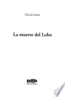 La muerte del Lobo