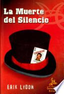 La muerte del silencio