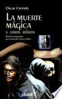 La muerte mágica y otros relatos