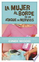 La Mujer Al Borde De Un Ataque De Nervios