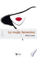 La mujer femenina