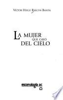 La mujer que cayó del cielo
