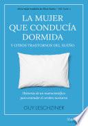 La mujer que conducía dormida y otros trastornos del sueño