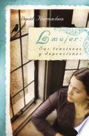 La mujer: Sus tensiones y depresiones