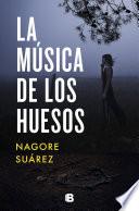 La música de los huesos / The Music in Bones