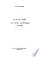 La música en la Catedral de Las Palmas, 1514-1600