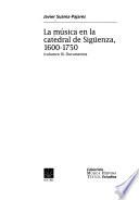 La música en la catedral de Sigüenza, 1600-1750