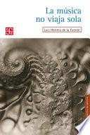 La música no viaja sola