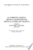 La narrativa chilena desde la independencia hasta la Guerra del Pacífico: Costumbres e historia, 1860-1879