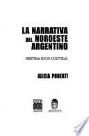 La narrativa del noroeste argentino