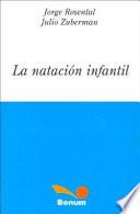 La natacion Infantil / Infantile Swimming
