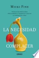 La necesidad de complacer