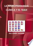 LA NEUROFISIOLOGIA CLÍNICA Y EL TDAH