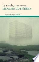 La niebla, tres veces