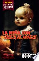 La Niña con Cabeza de Muñeca