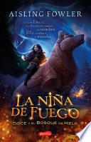 La niña de fuego. Doce y el bosque de hielo