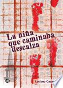 La niña que caminaba descalza