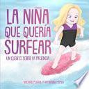 La niña que quería surfear