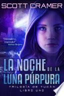 La noche de la luna púrpura