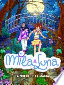 La noche de la magia (Mila & Luna 6)