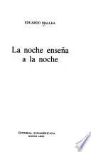 La noche enseña a la noche