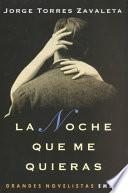 La noche que me quieras