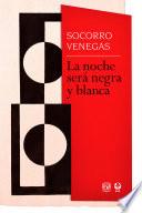 La noche será negra y blanca