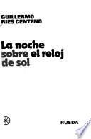 La noche sobre el reloj de sol