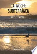 La noche subterránea