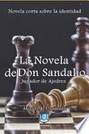 La Novela de Don Sandalio, Jugador de Ajedrez