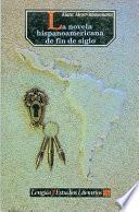 La novela hispanoamericana de fin de siglo