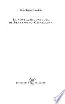 La novela inconclusa de Bernardino Casablanca