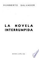 La novela interrumpida
