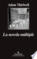 La novela múltiple