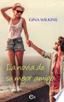La novia de su mejor amigo