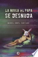 La novia del papa se desnuda