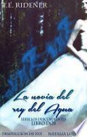 La novia del rey del agua