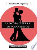 La novia espera y otros cuentos
