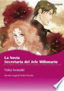 La Novia Secretaria del Jefe Millonario