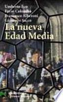 La nueva Edad Media