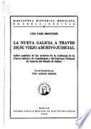 La Nueva Galicia a través de su viejo archivo judicial