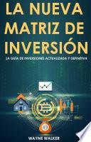 La Nueva Matriz de Inversión