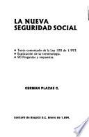 La nueva seguridad social. tomo 1