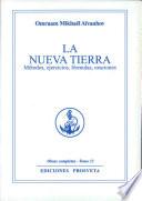 La nueva tierra (Métodos,ejercicios,oraciones)